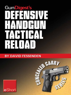 cover image of Gun Digest's Defensive Handgun Tactical Reload eShort